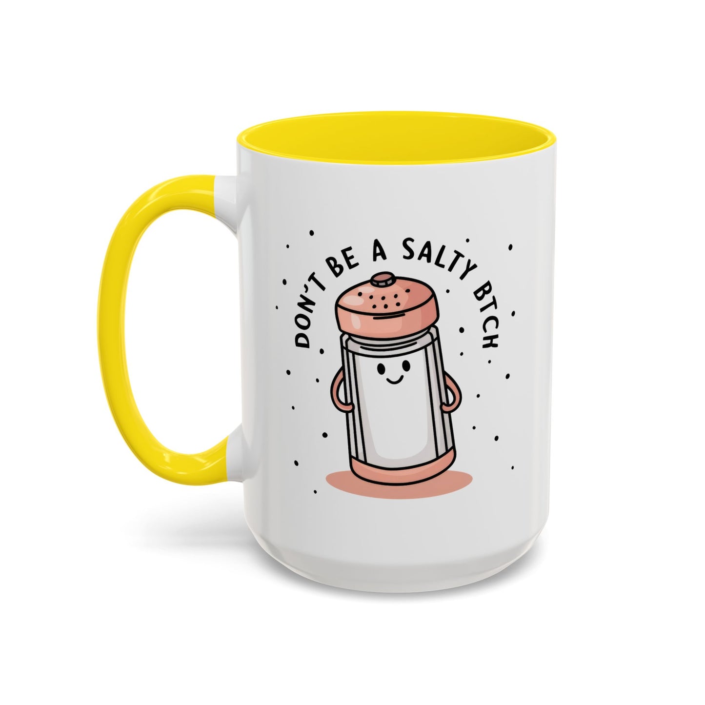 Adult Mug - Don't Be A Salty Bitch