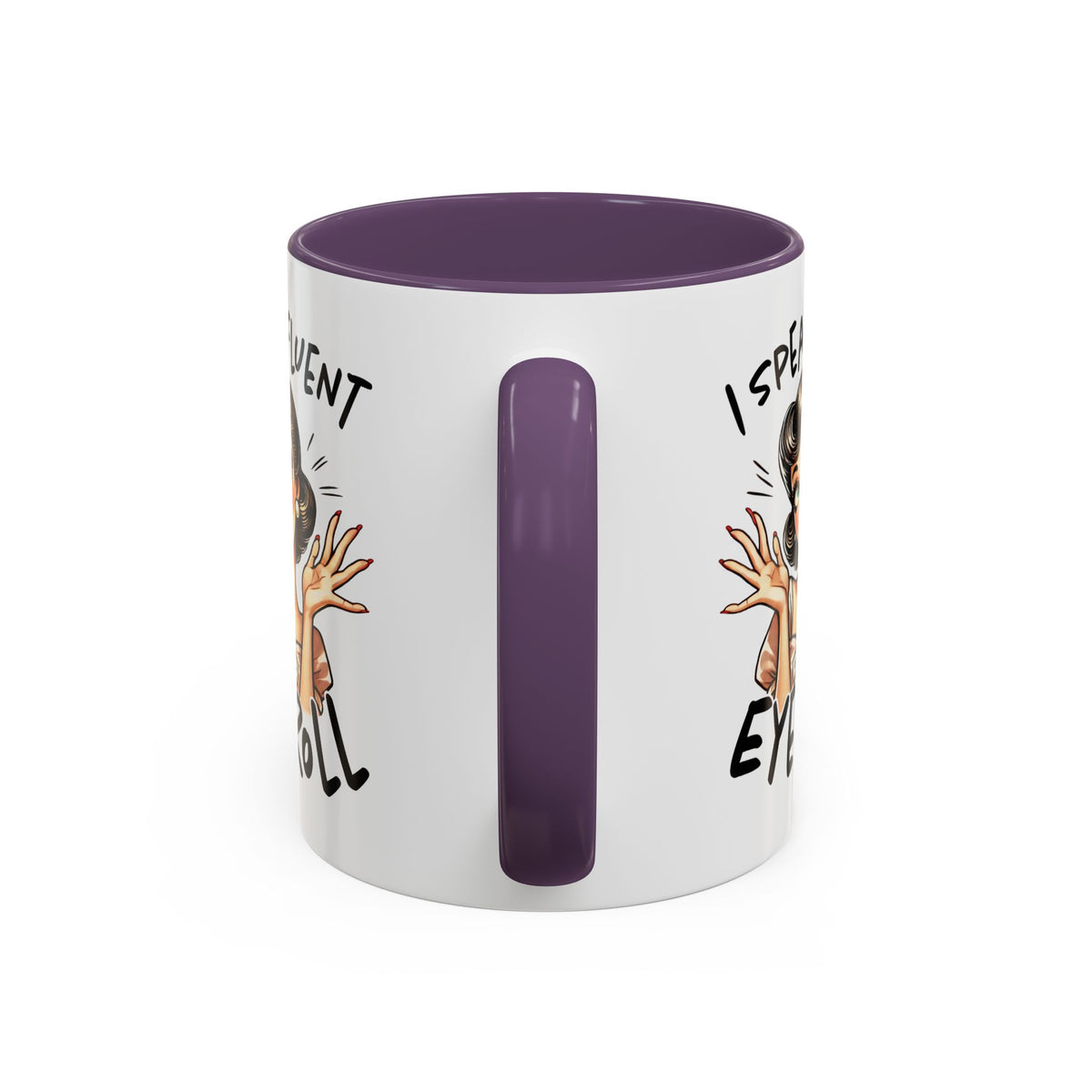 Humor Mug - I Speak Fluent Eye Roll