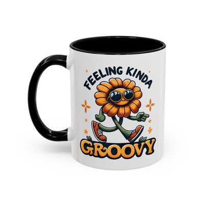 Humor Mug - Feeling Kinda Groovy