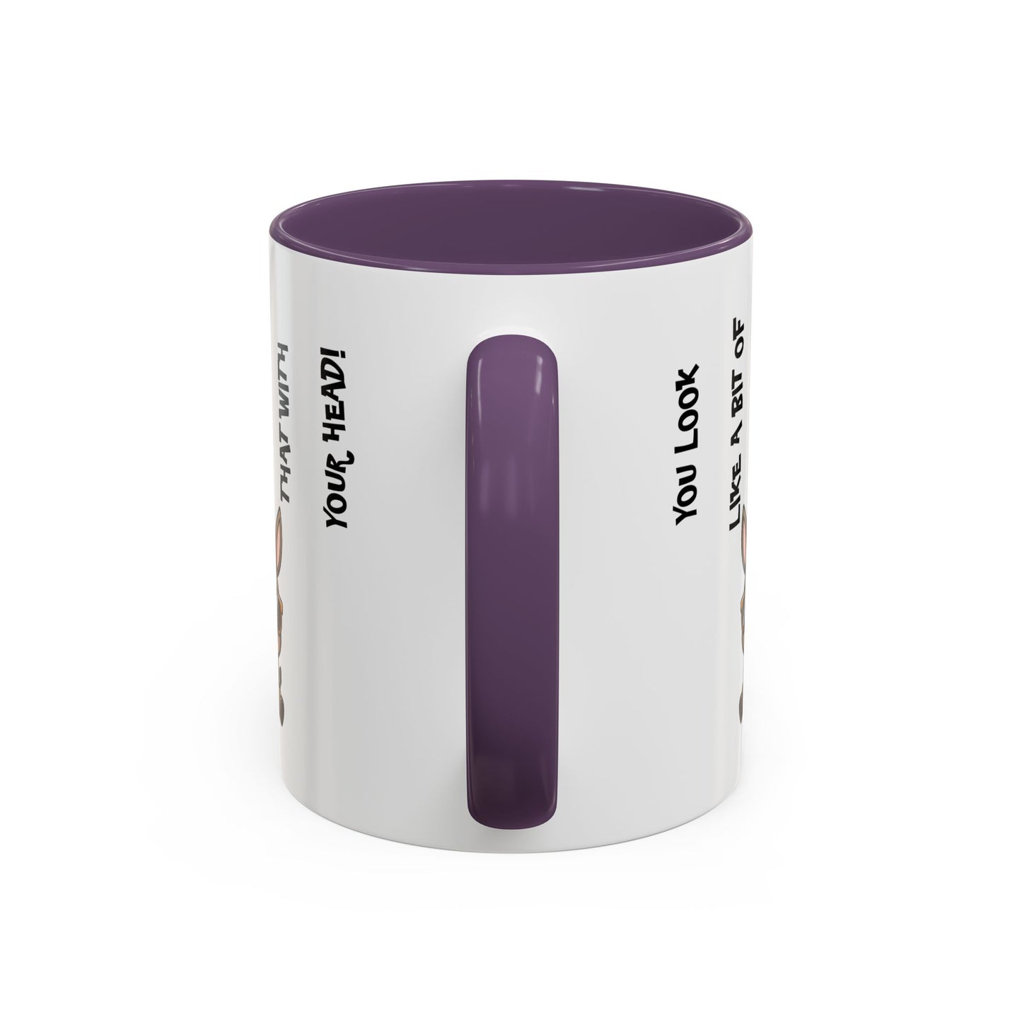 Humor Mug - You Look Like A Bit of An Ass
