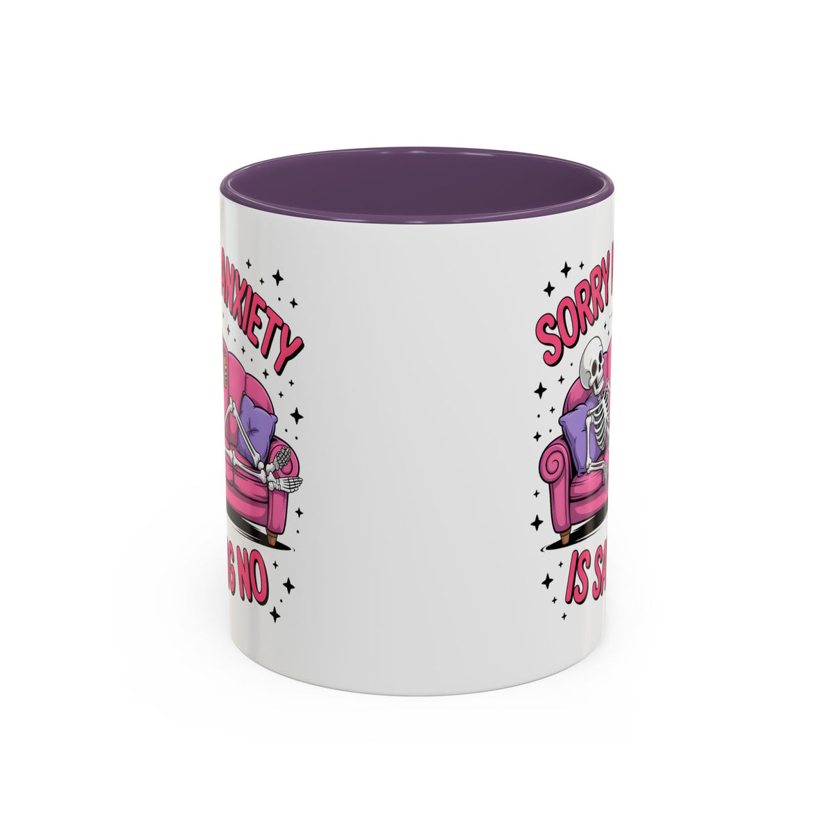 Humor Mug - Sorry My Anxiety