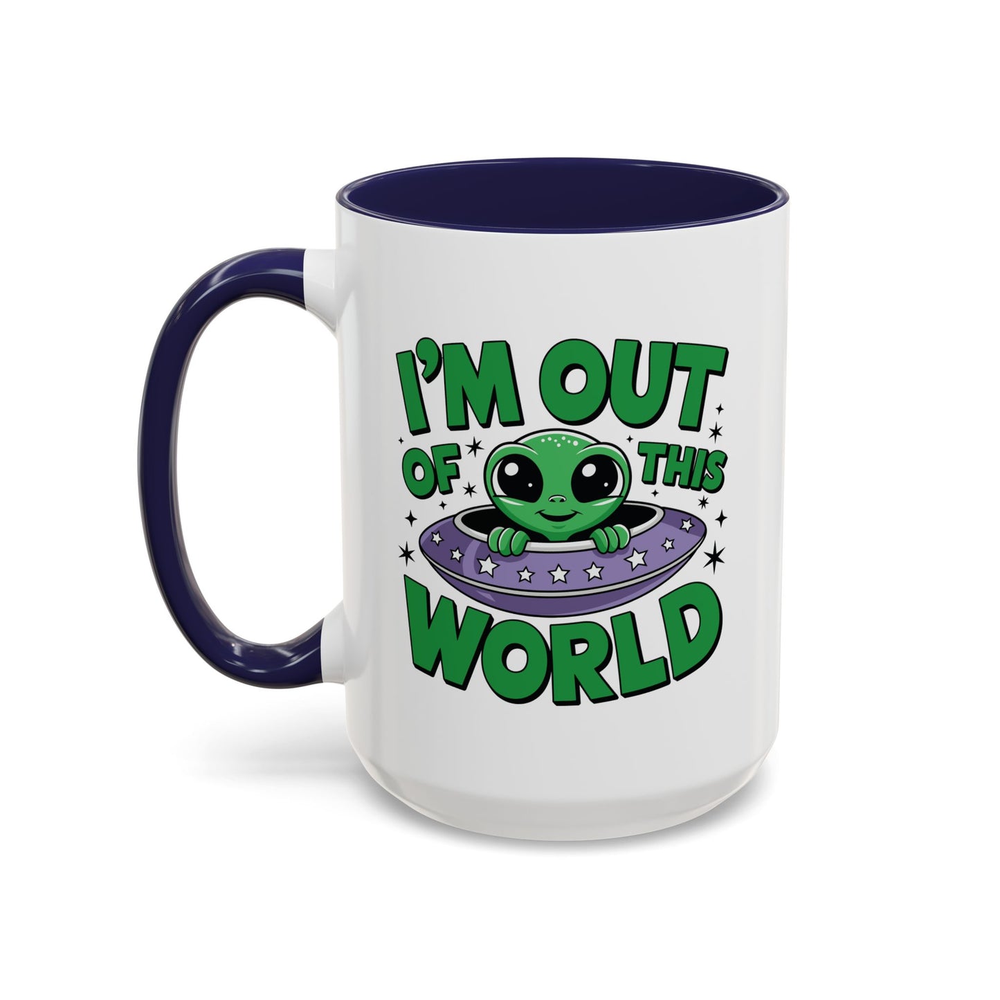 Alien Mug - I'm Out Of This World