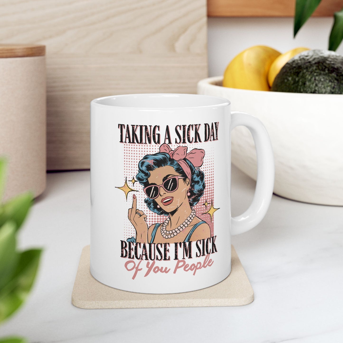 Office Mug - Taking a Sick Day