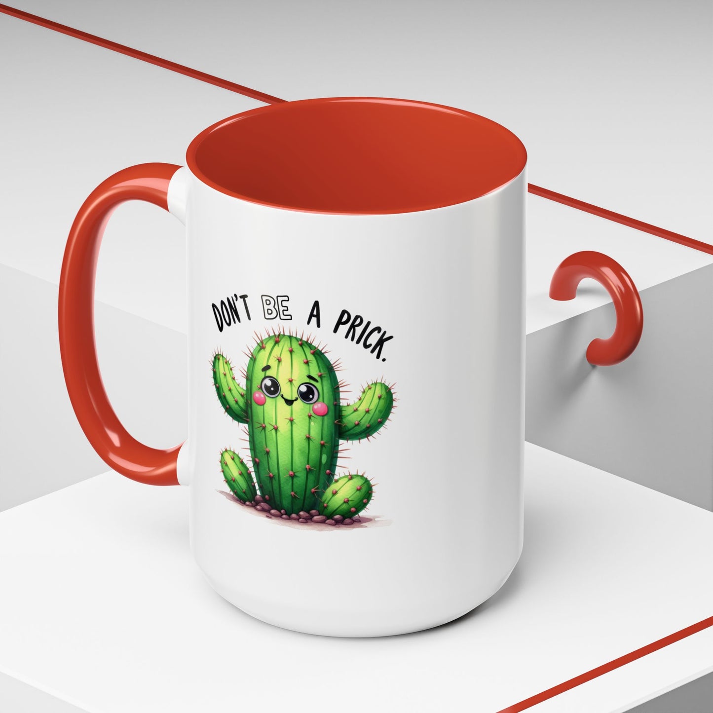 Humor Mug - Don't Be a Prick