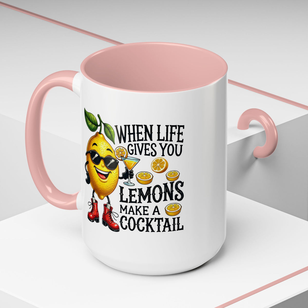 Humor Mug - When Life Gives You Lemons