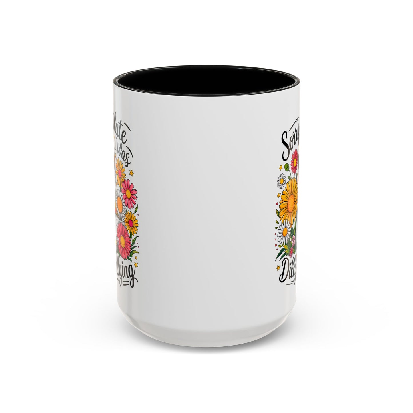 Office Mug - Sorry I'm Late