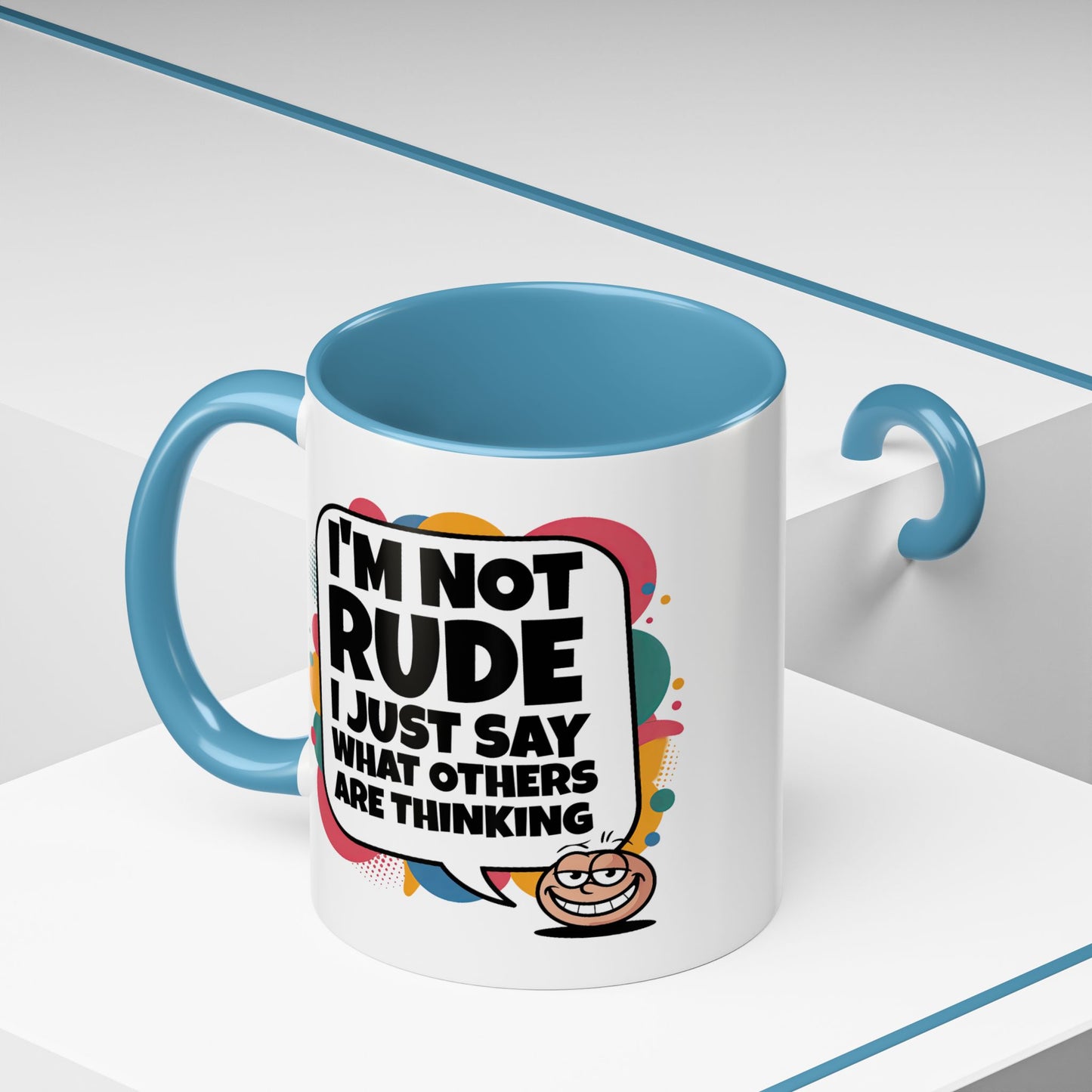 Humor Mug -I'm Not Rude