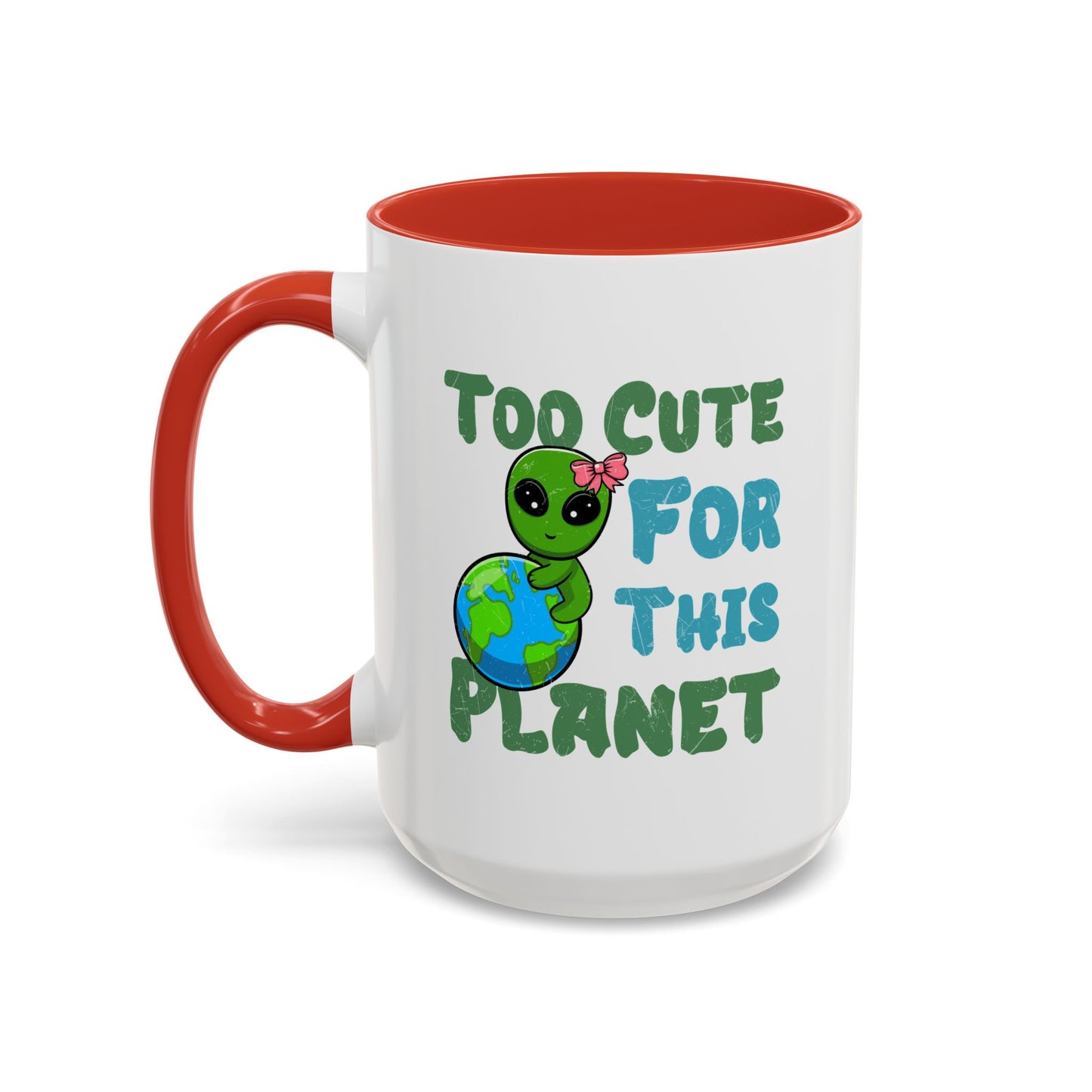 Alien Mug - Too Cute For This Planet