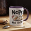 Humor Mug - Nope Not Today