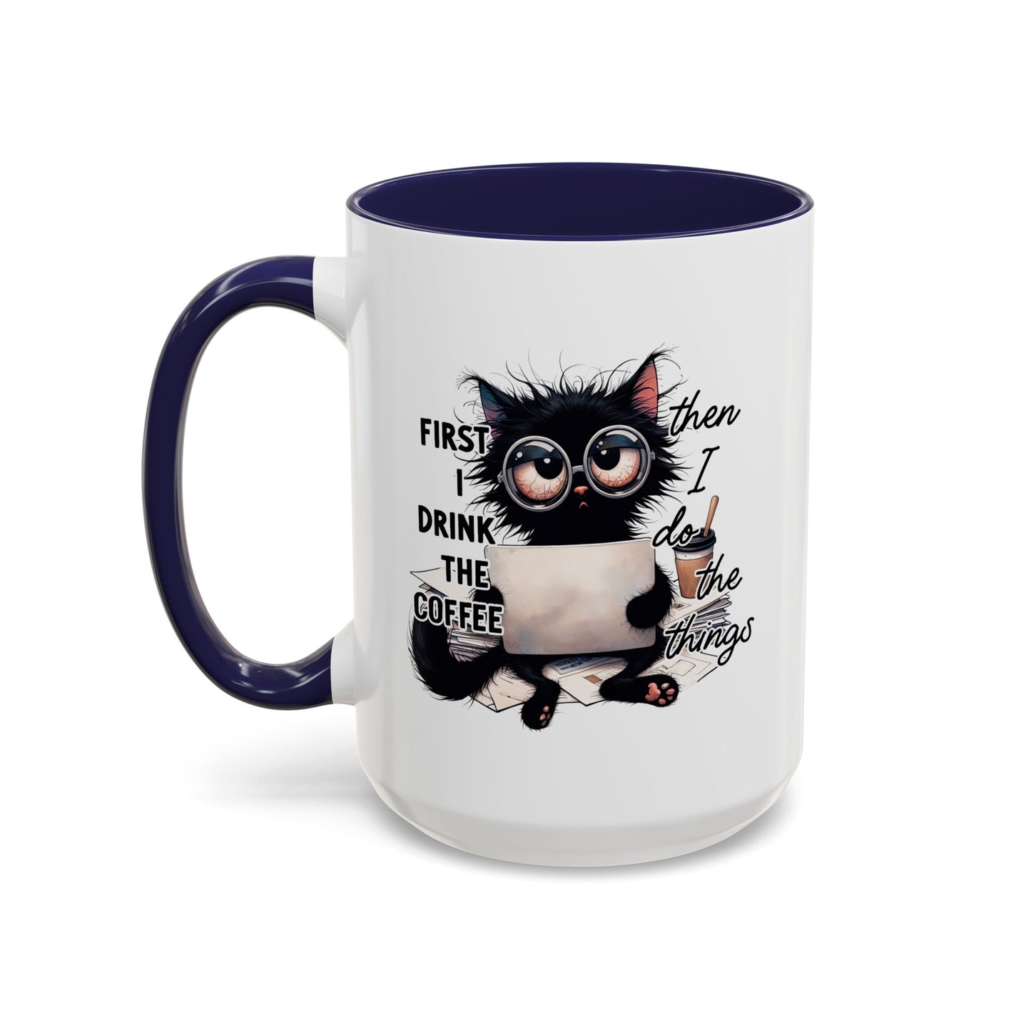 Animal Mug - First I Drink The Coffee