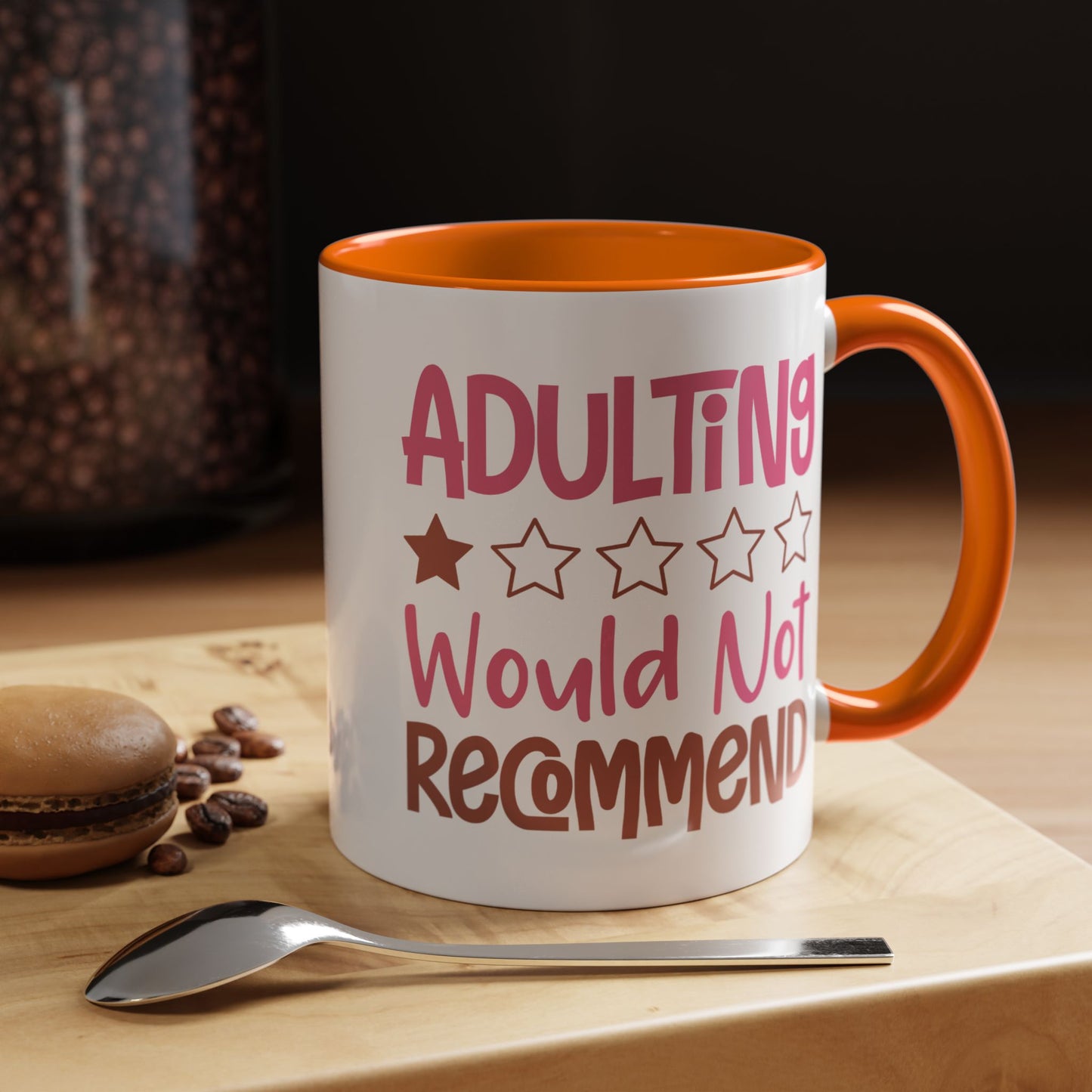 Humor Mug - Adulting Would Not Recommend