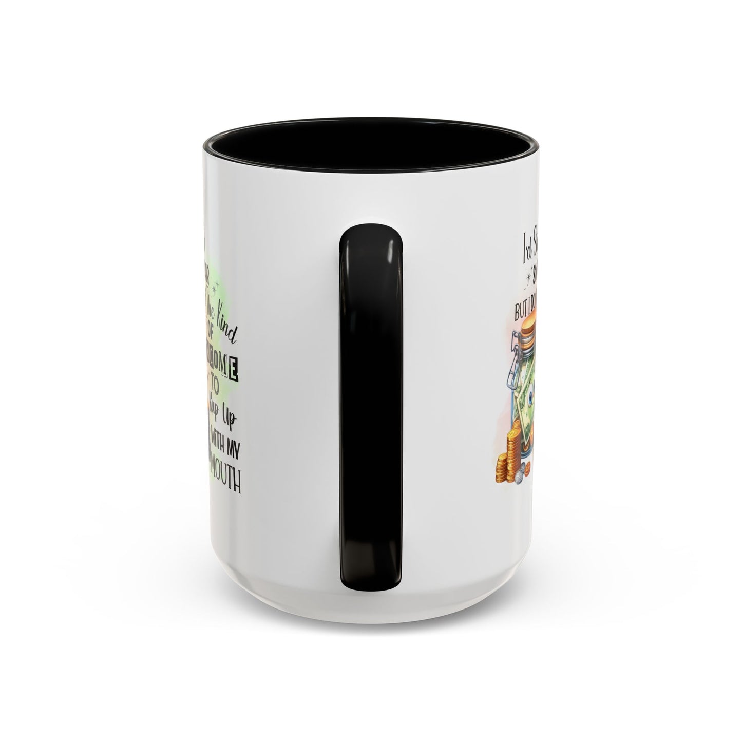 Humor Mug - I'd Start a Swear Jar