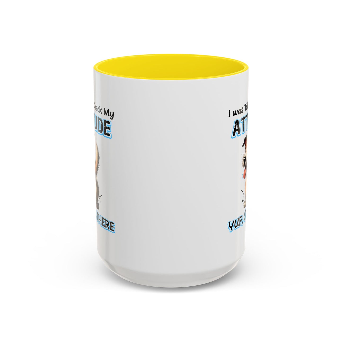 Animal Mug - I Was Told To Check My Attitude