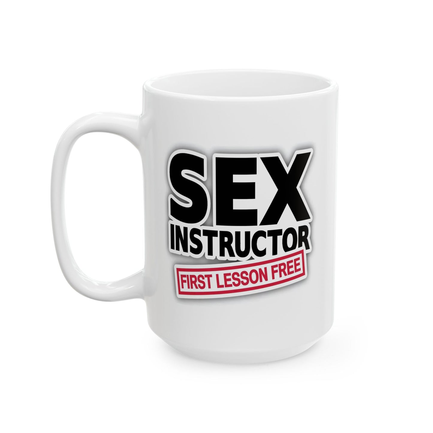 Adult Mug - Sex Instructor First Lesson Free
