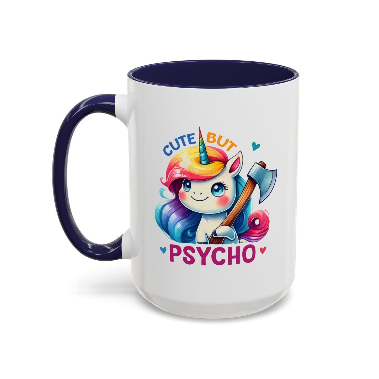 Humor Mug - Cute But Psycho