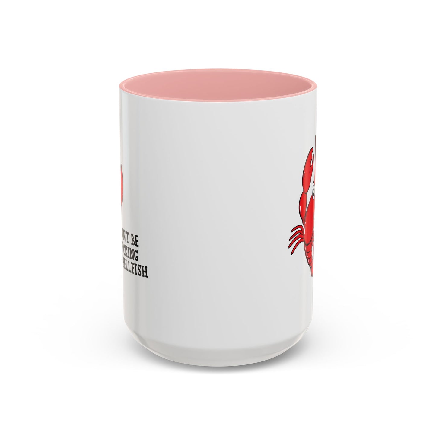 Adult Mug - Don't Be Fucking Shellfish