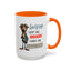 Humor Mug - Sorry I Don't Take Orders