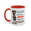 Humor Mug - Sorry I Don't Take Orders