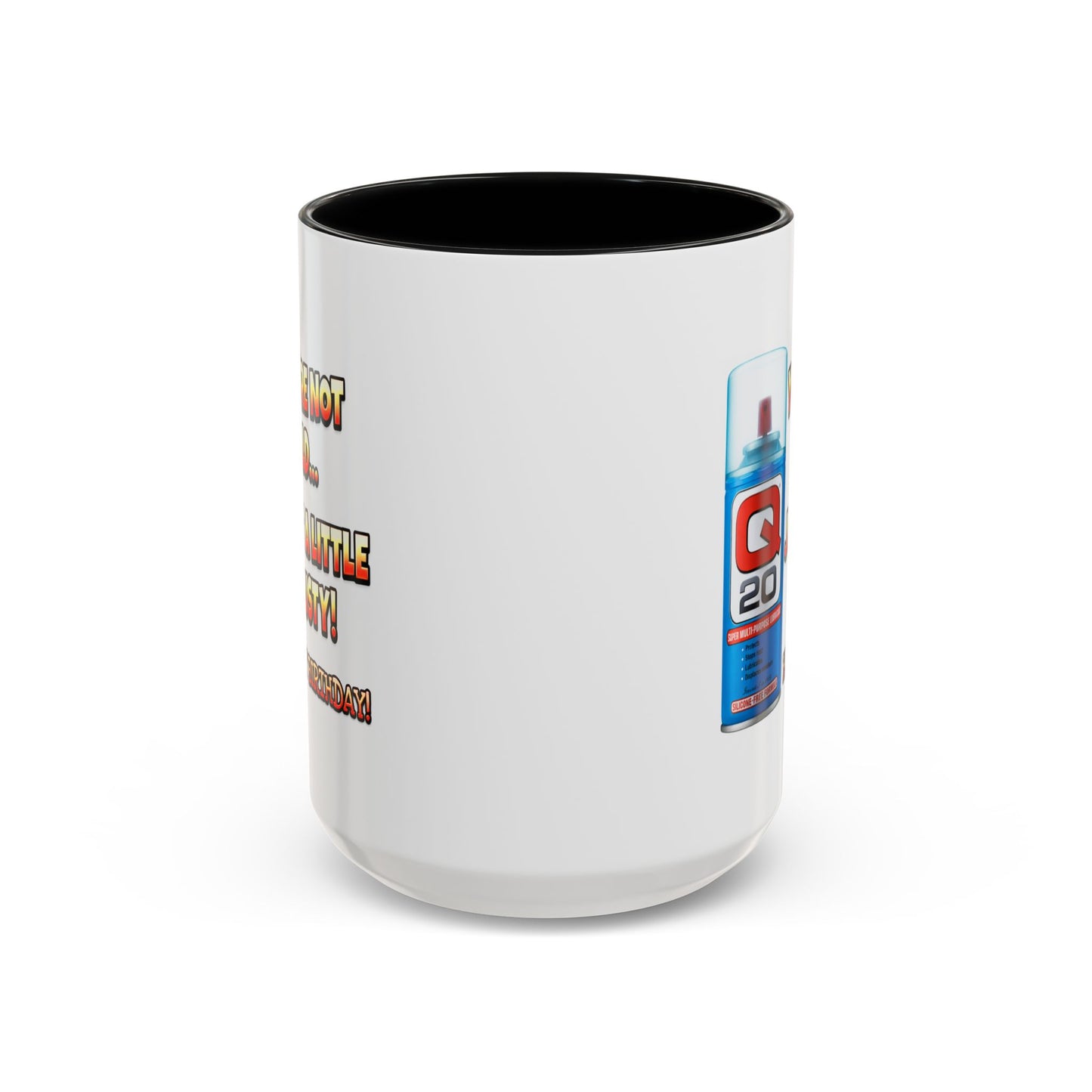 Birthday Mug - You're Not Old