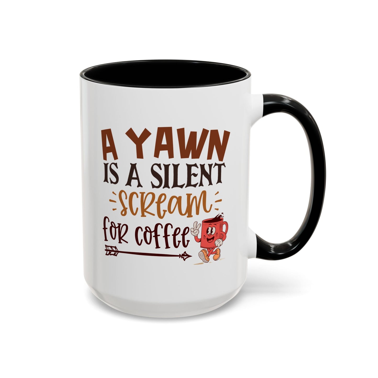Humor Mug - A Yawn is a Silent Scream