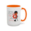 Humor Mug - I Don't Know What I Would Do Without Coffee