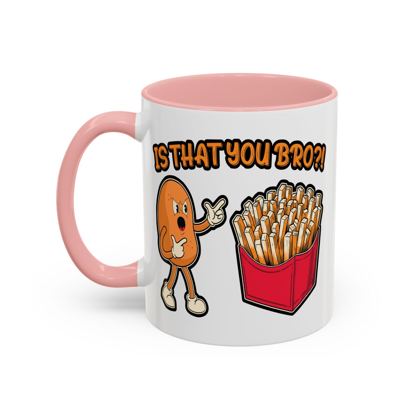 Humor Mug - Is That You Bro