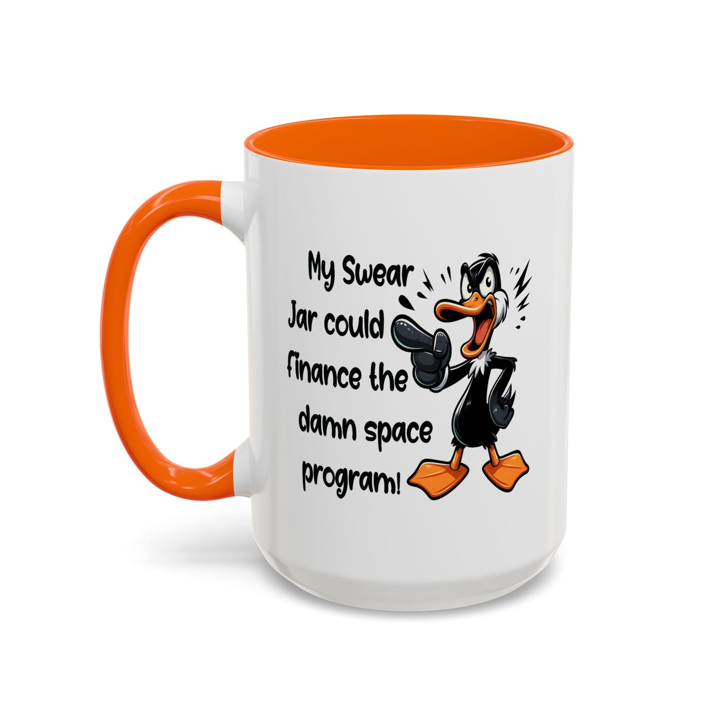 Humor Mug - My Swear Jar Could Finance the Damn Space Program!