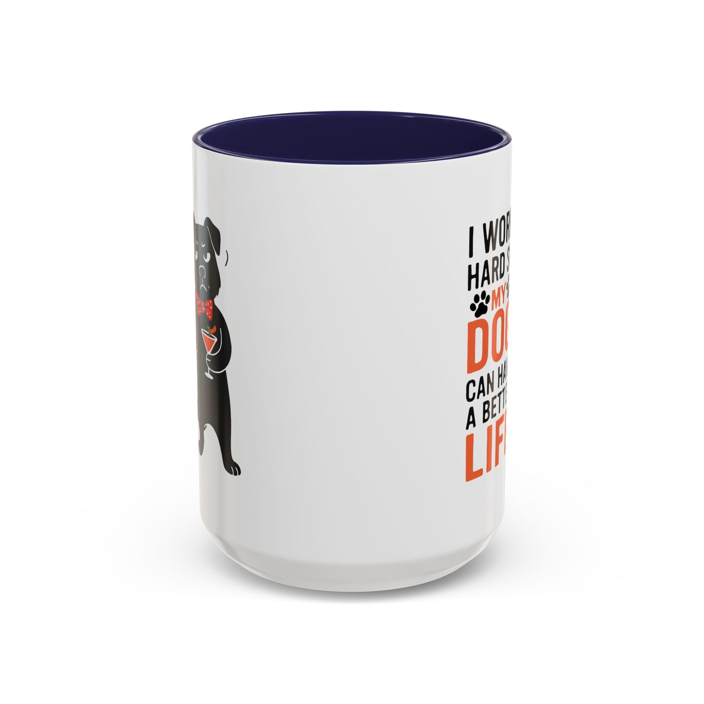 Animal Mug - I Work Hard So My Dog