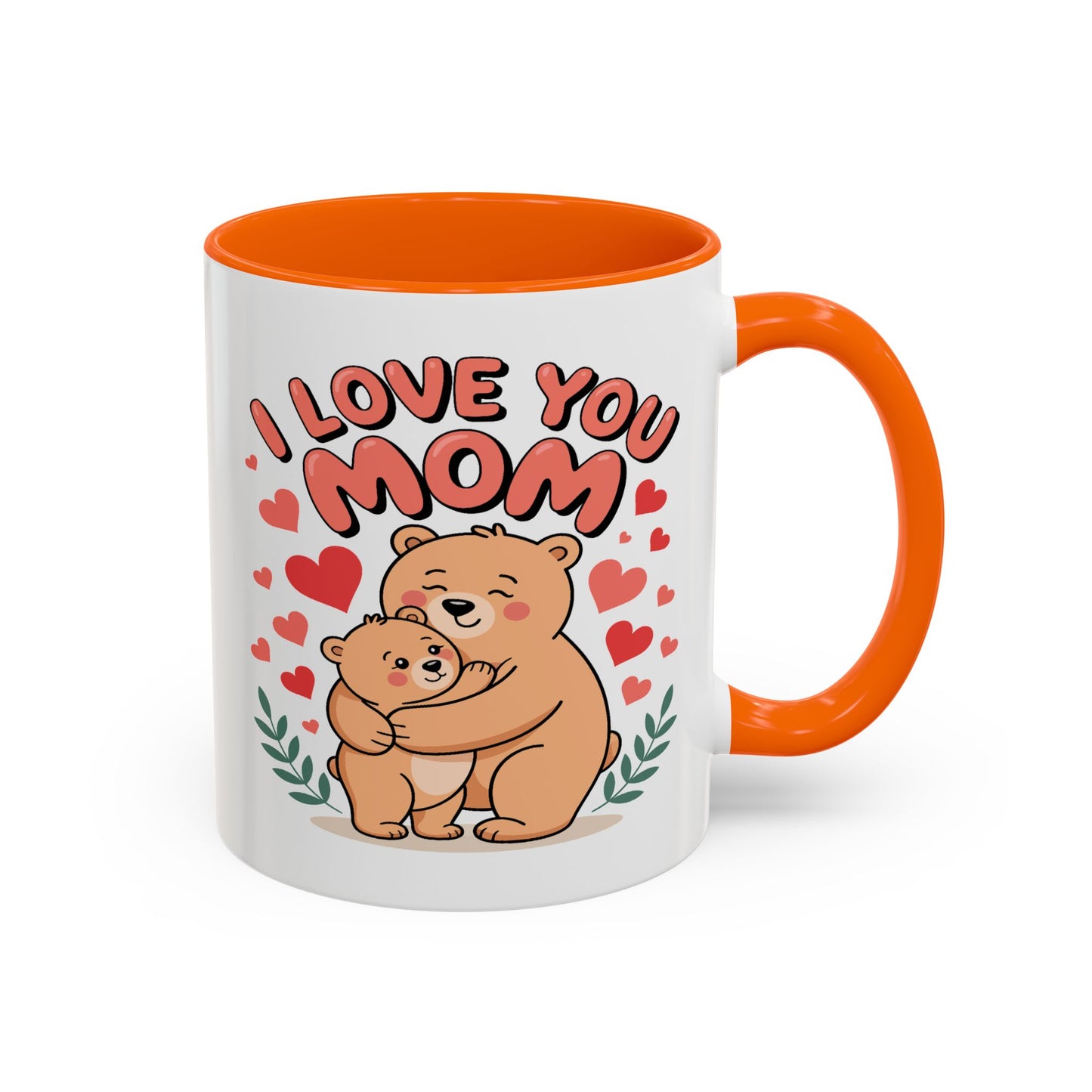 Mother's Day Mug - I Love You Mom Bear