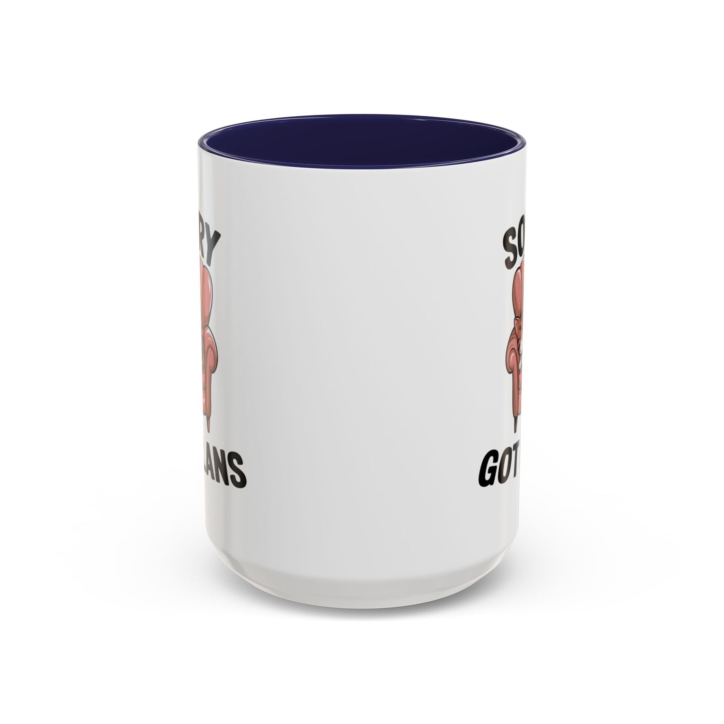 Animal Mug - Sorry Got Plans