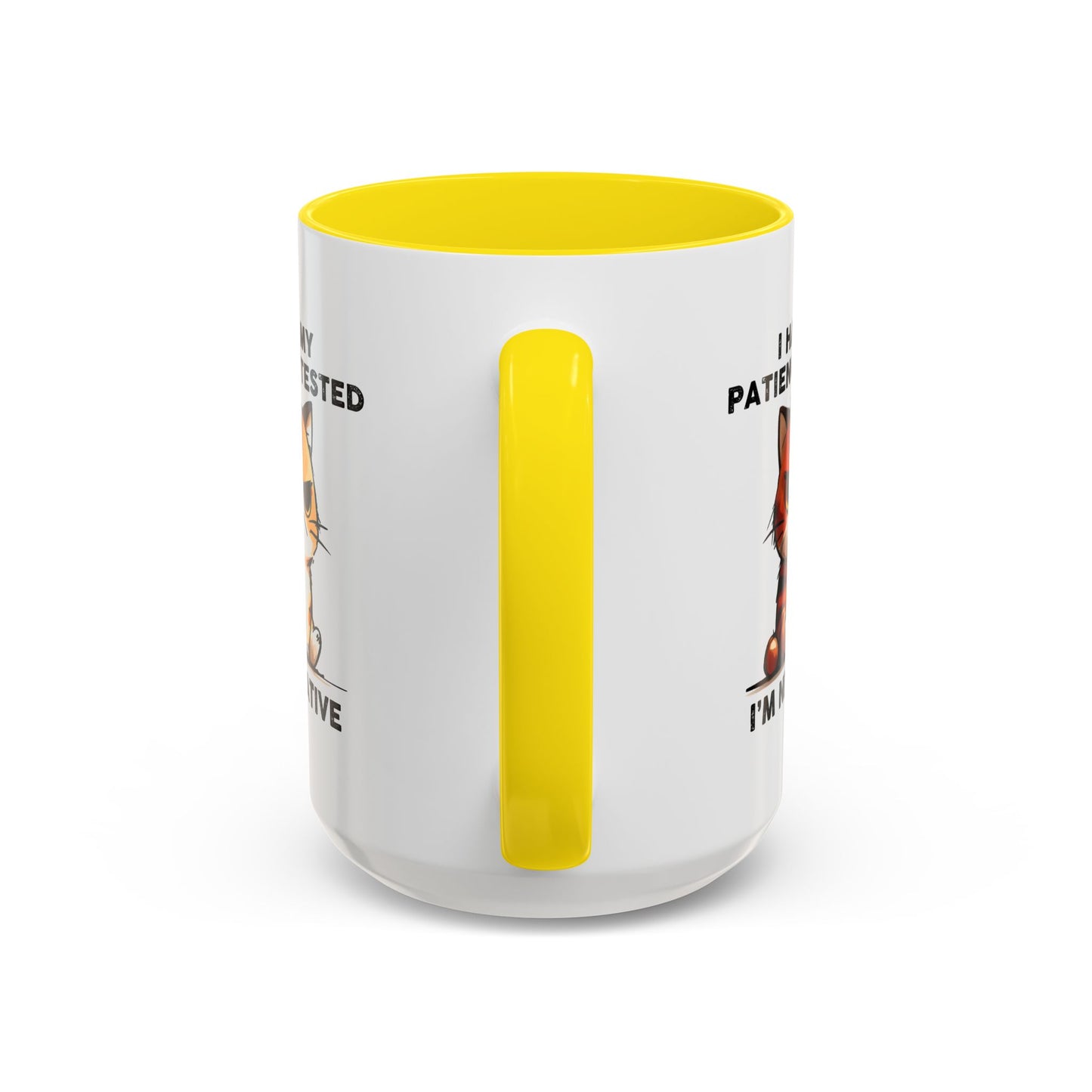 Humor Mug - I Had My Patience Tested Cat