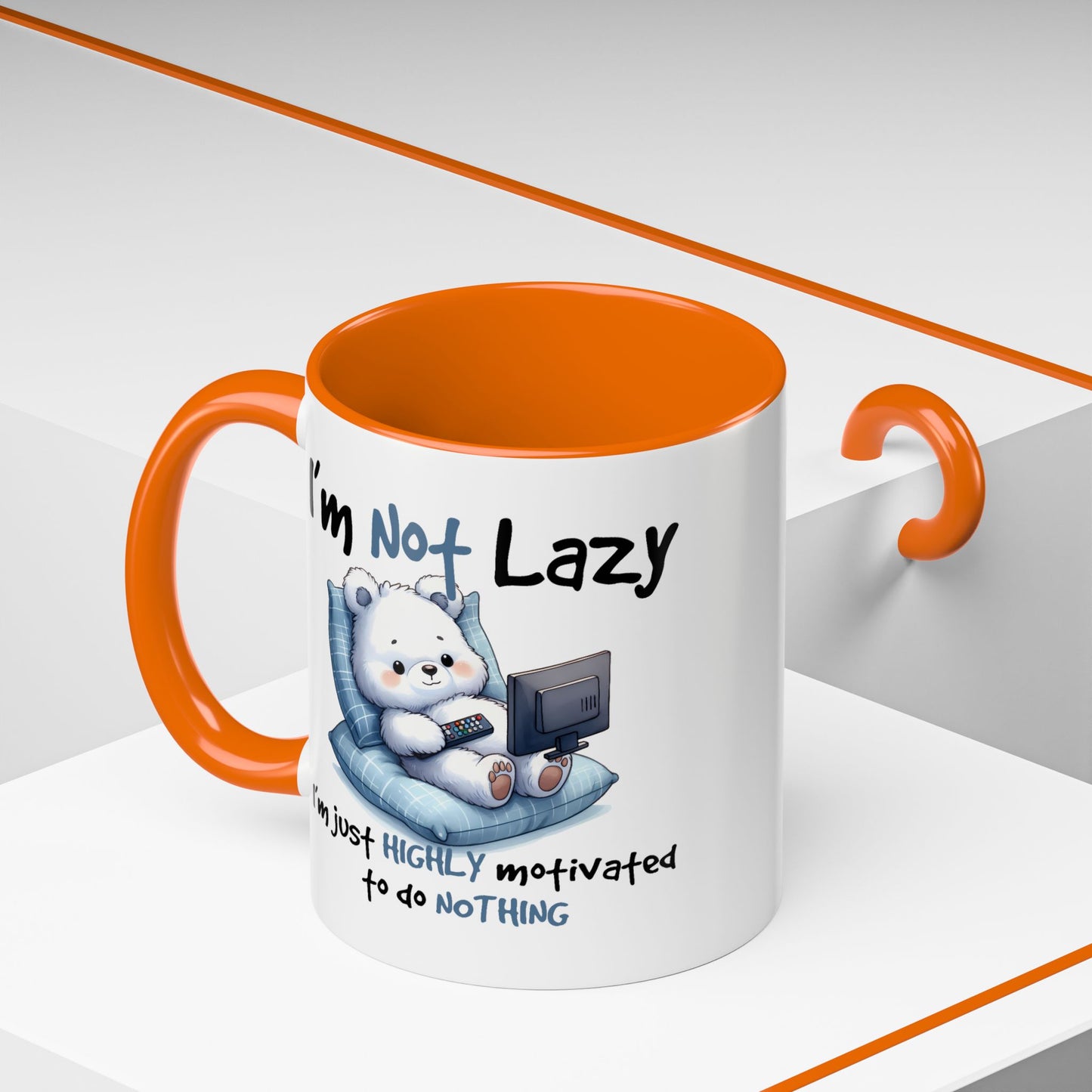 Humor Mug - I'm Not Lazy