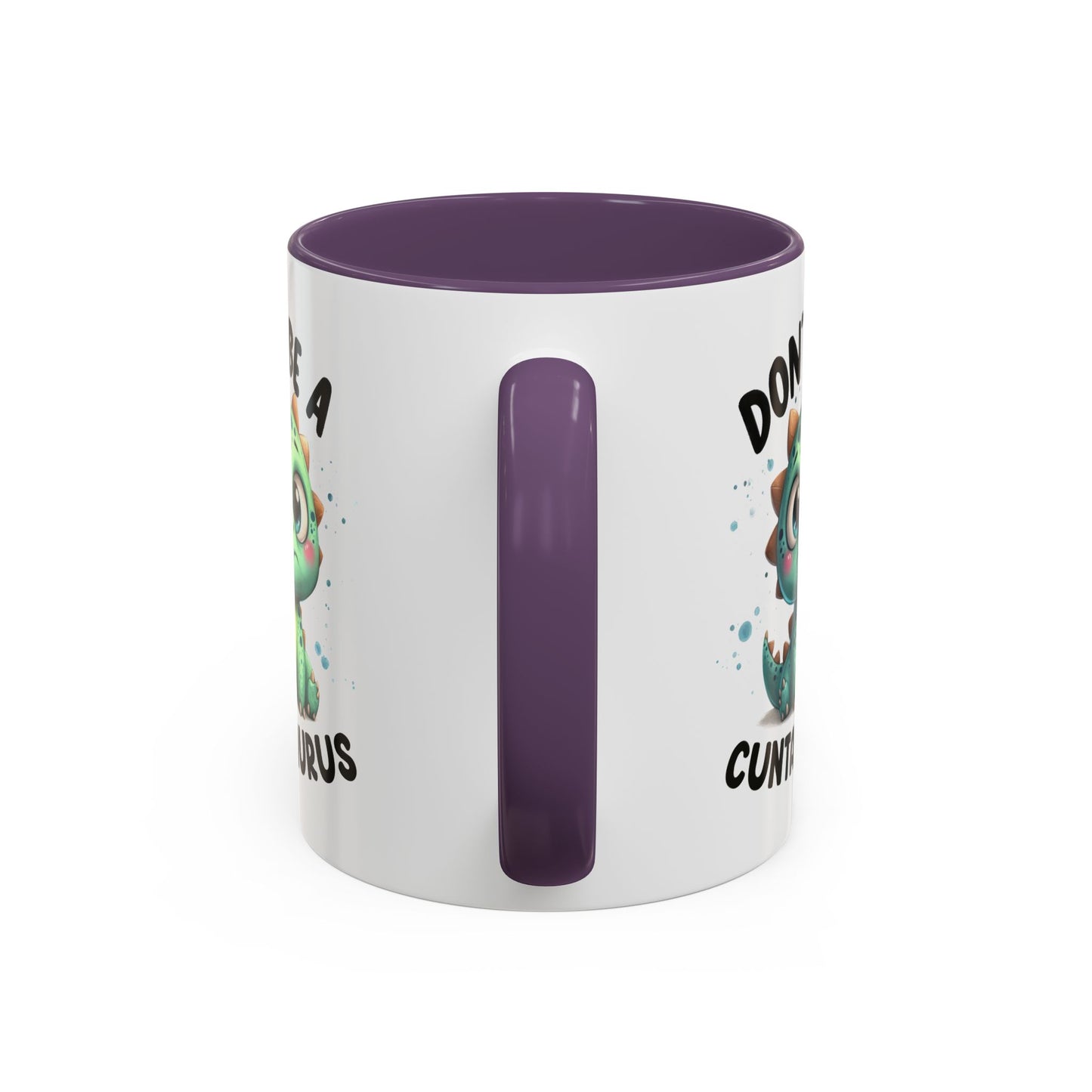 Humor Mug - Don't Be a Cuntasaurus