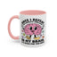 Humor Mug - Once I Defeat This Chemical Imbalance