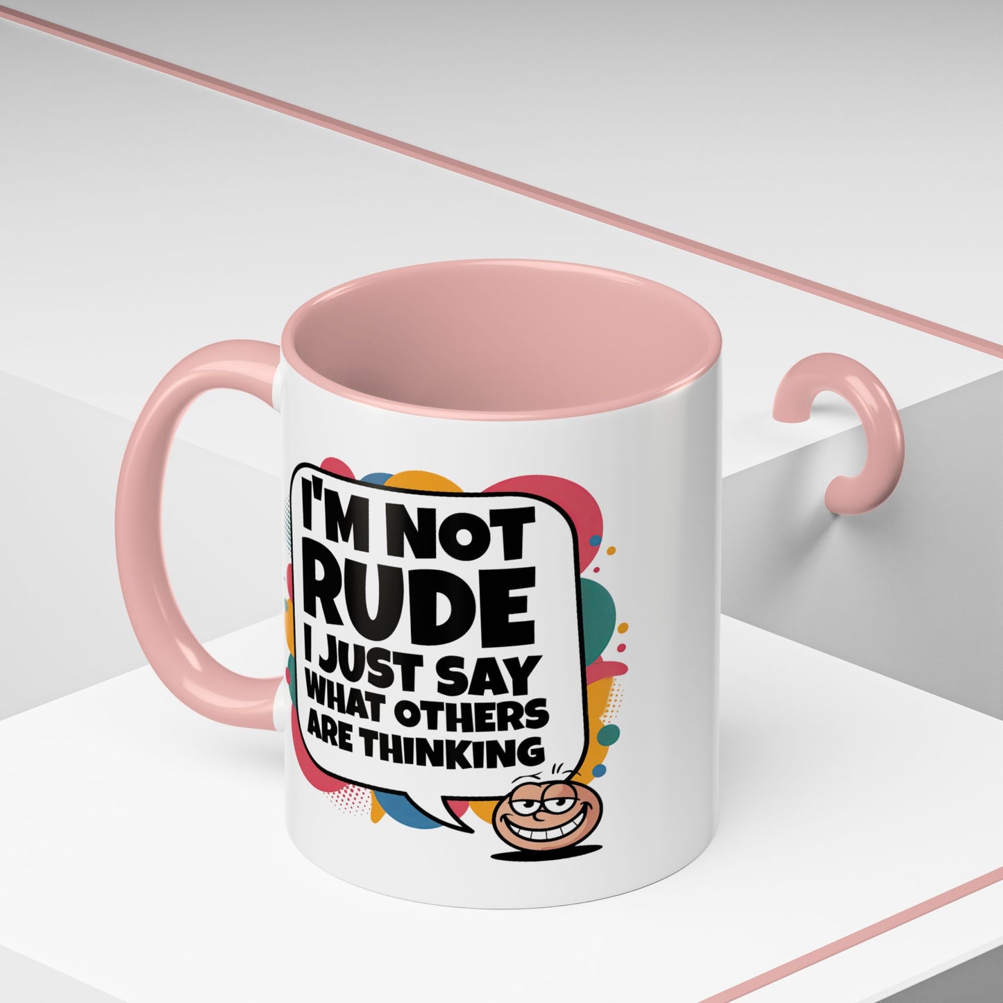 Humor Mug -I'm Not Rude