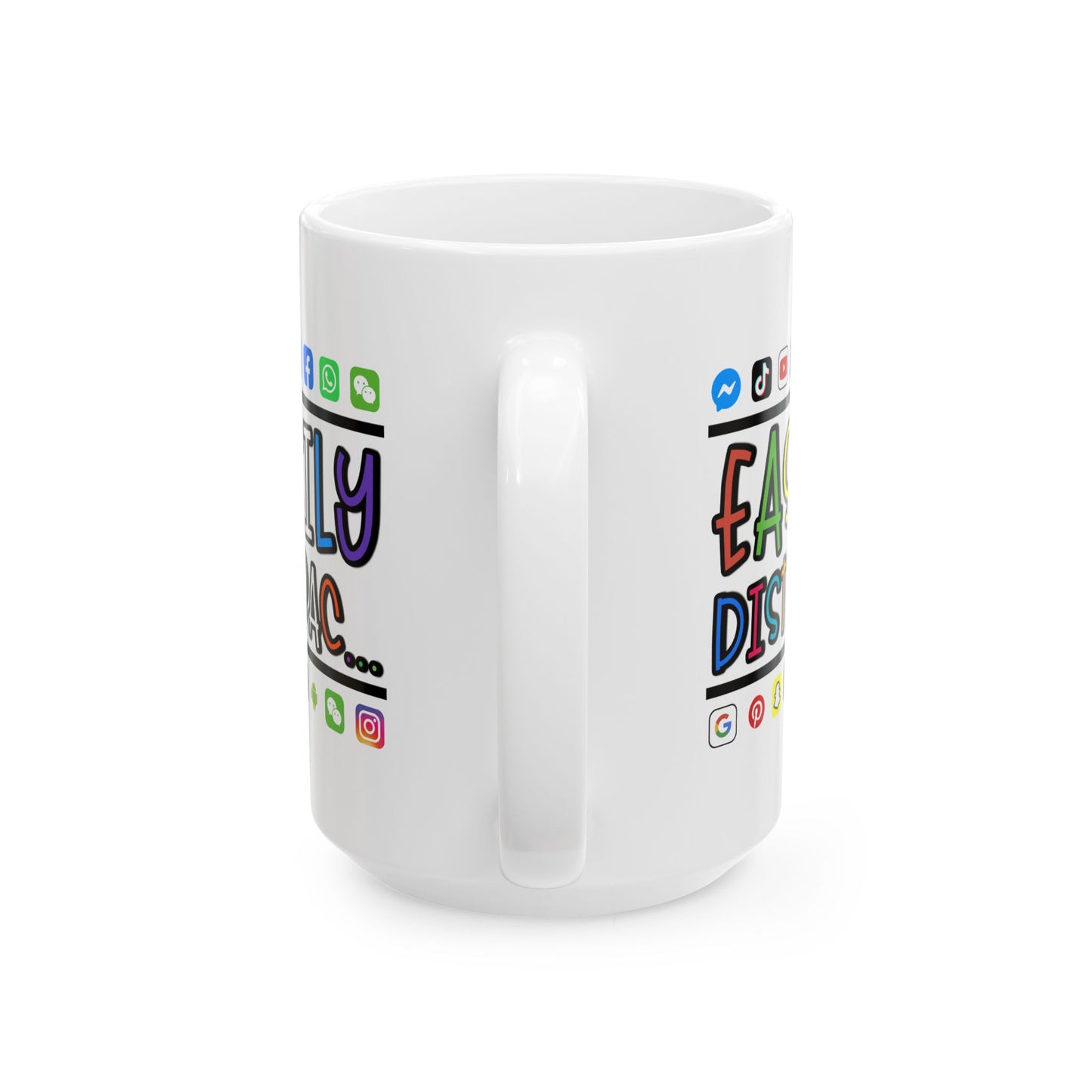 Humor Mug - Easily Distracted