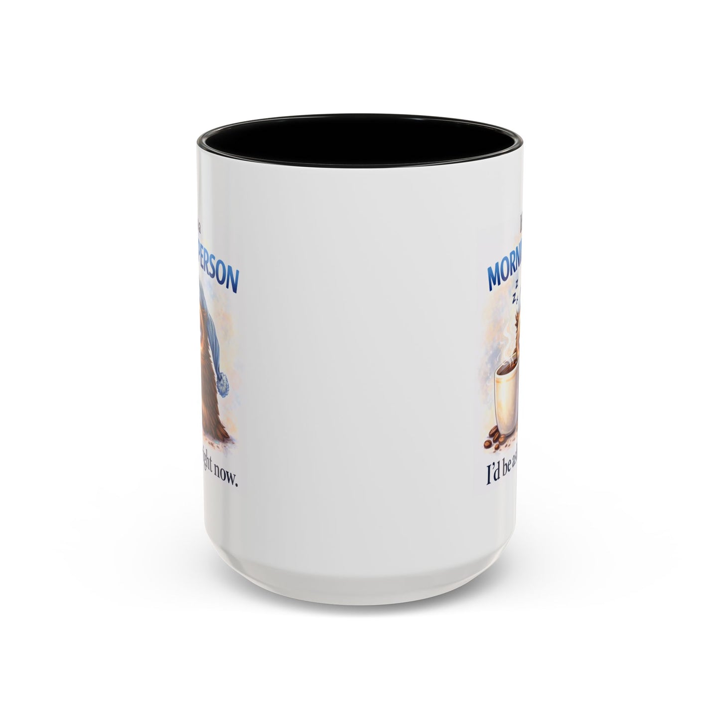Humor Mug - If I Was A Morning Person