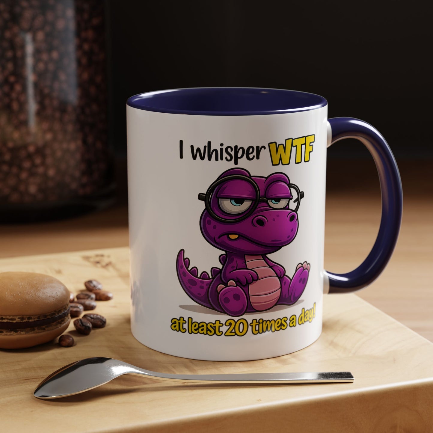 Humor Mug - I Whisper WTF