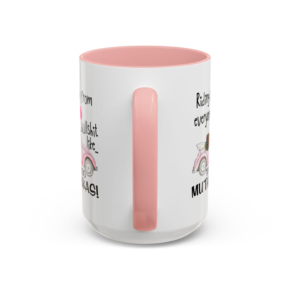 Adult Mug - Riding Away From Everyones Bullshit
