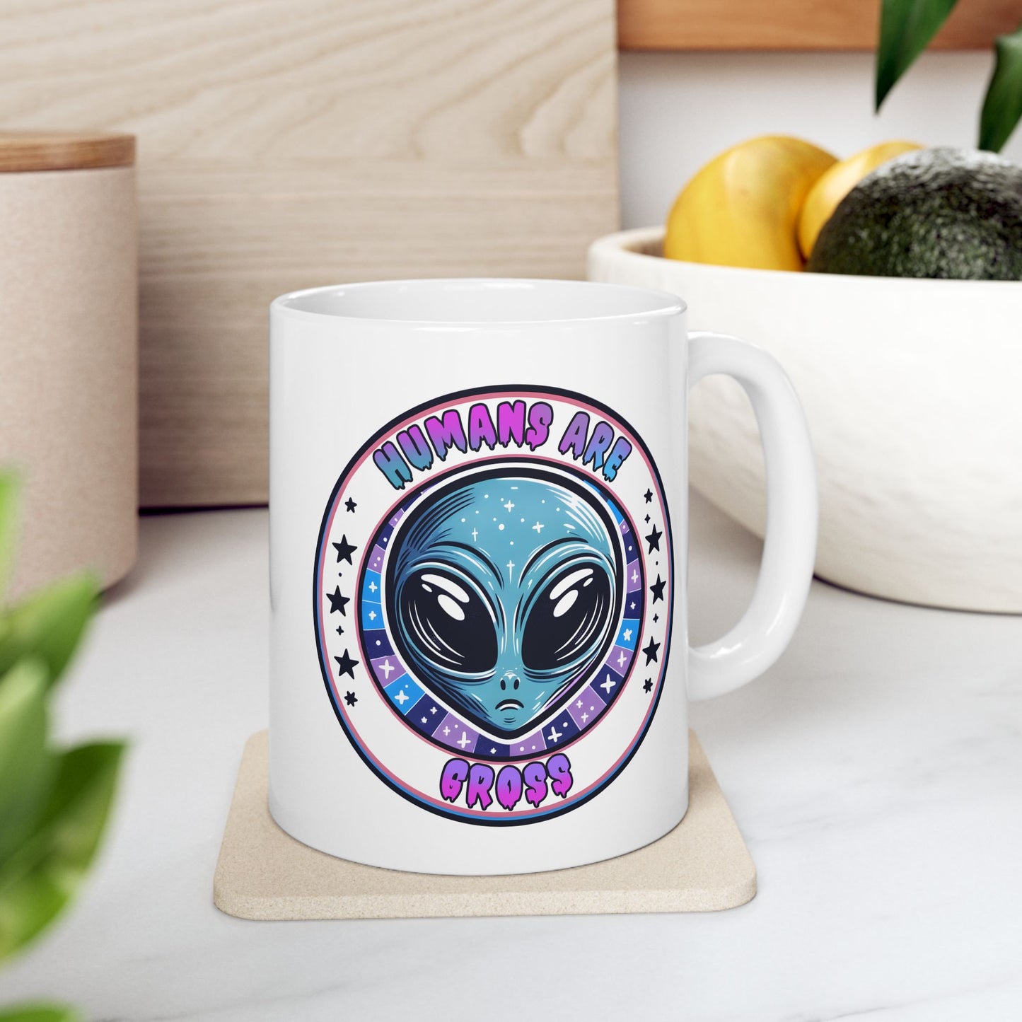 Alien Mug - Humans Are Gross