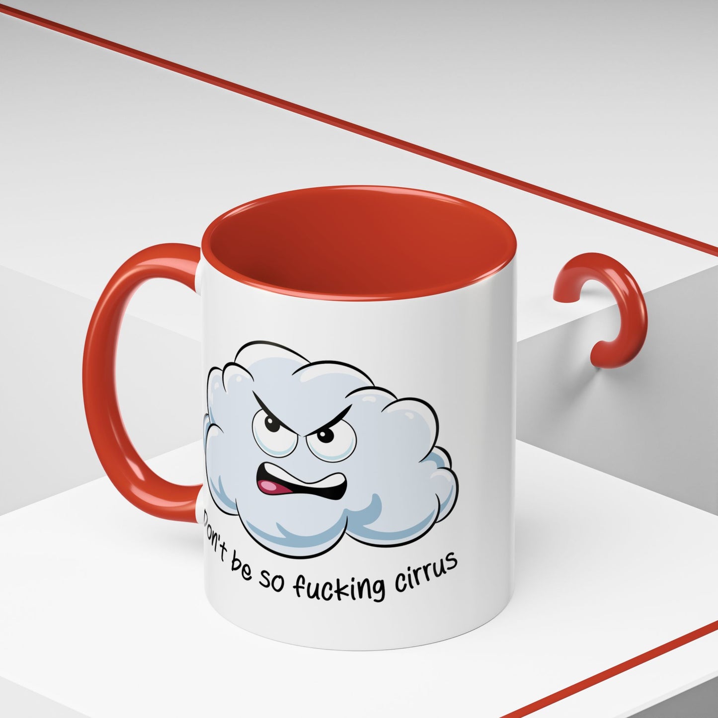 Adult Mug - Don't Be So Fucking Cirrus