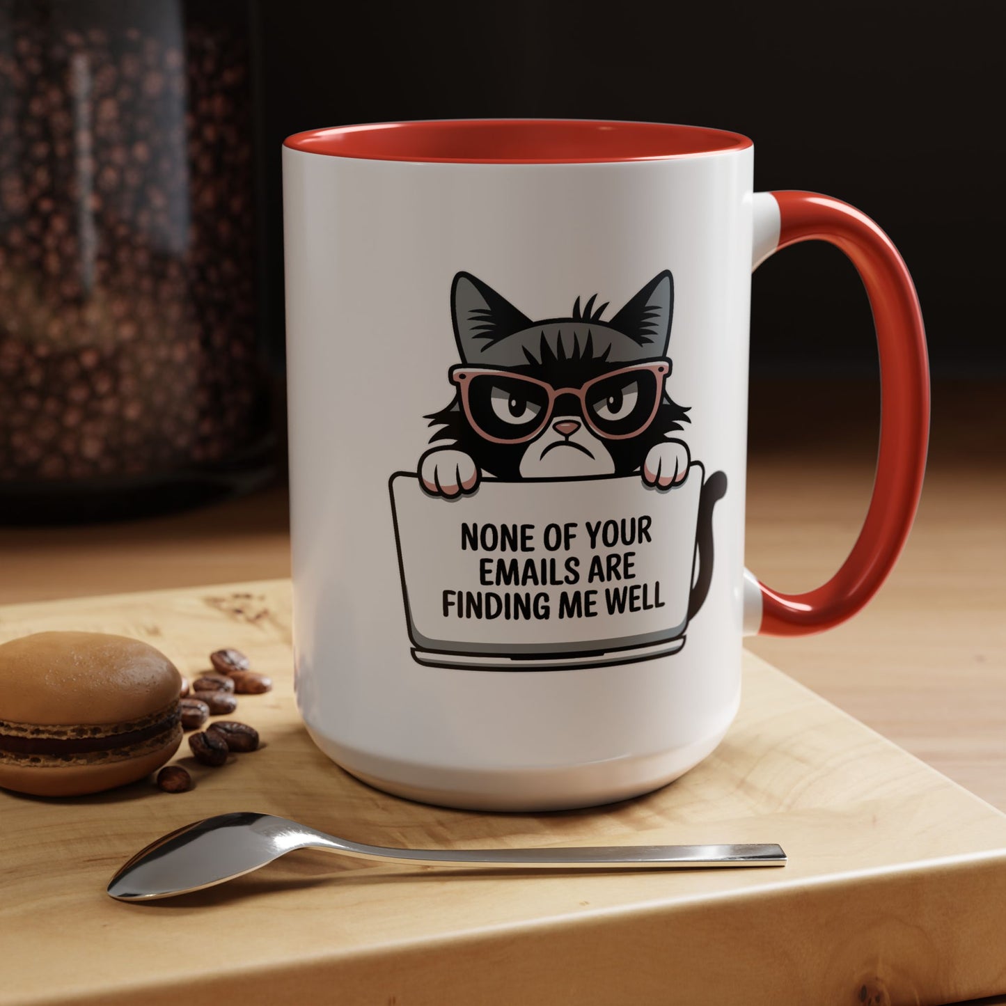 Humor Mug - None of Your Emails