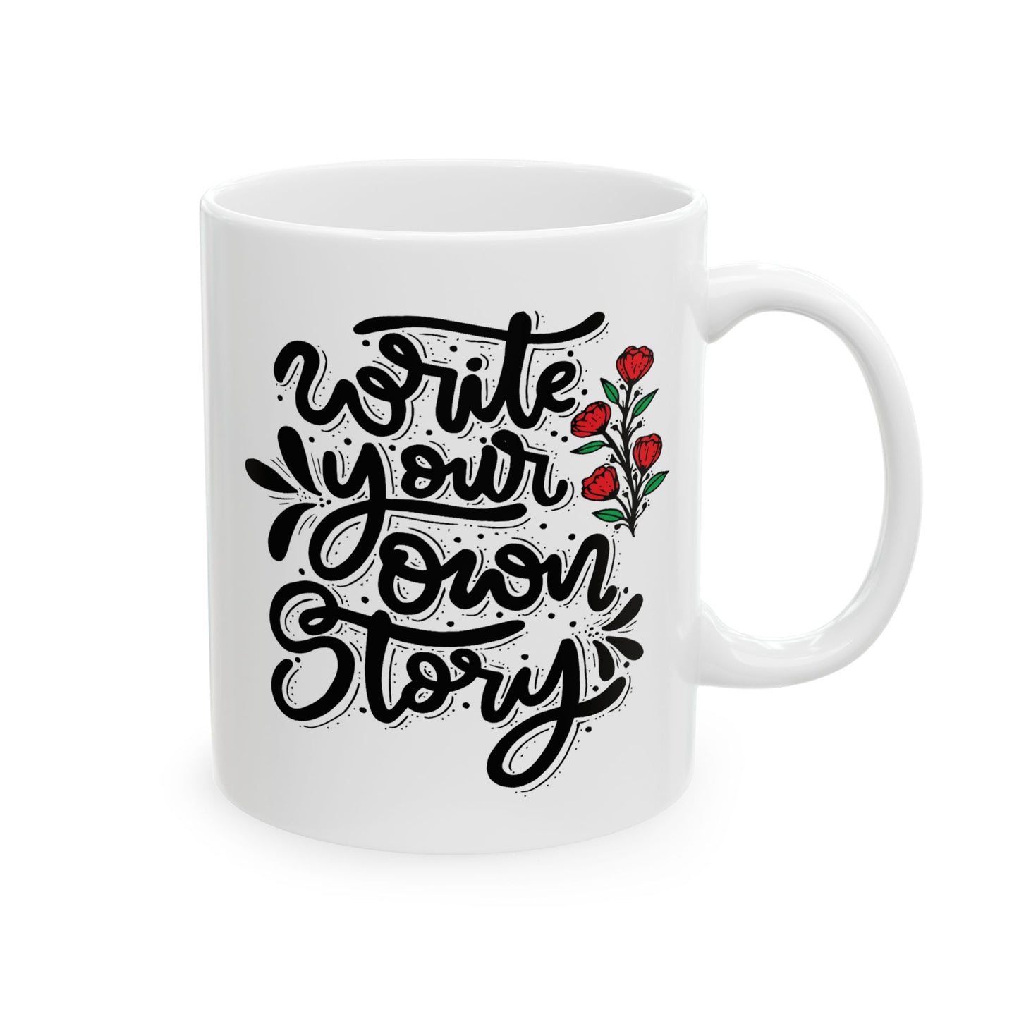 Motivation Mug - Write Your Own Story Flowers