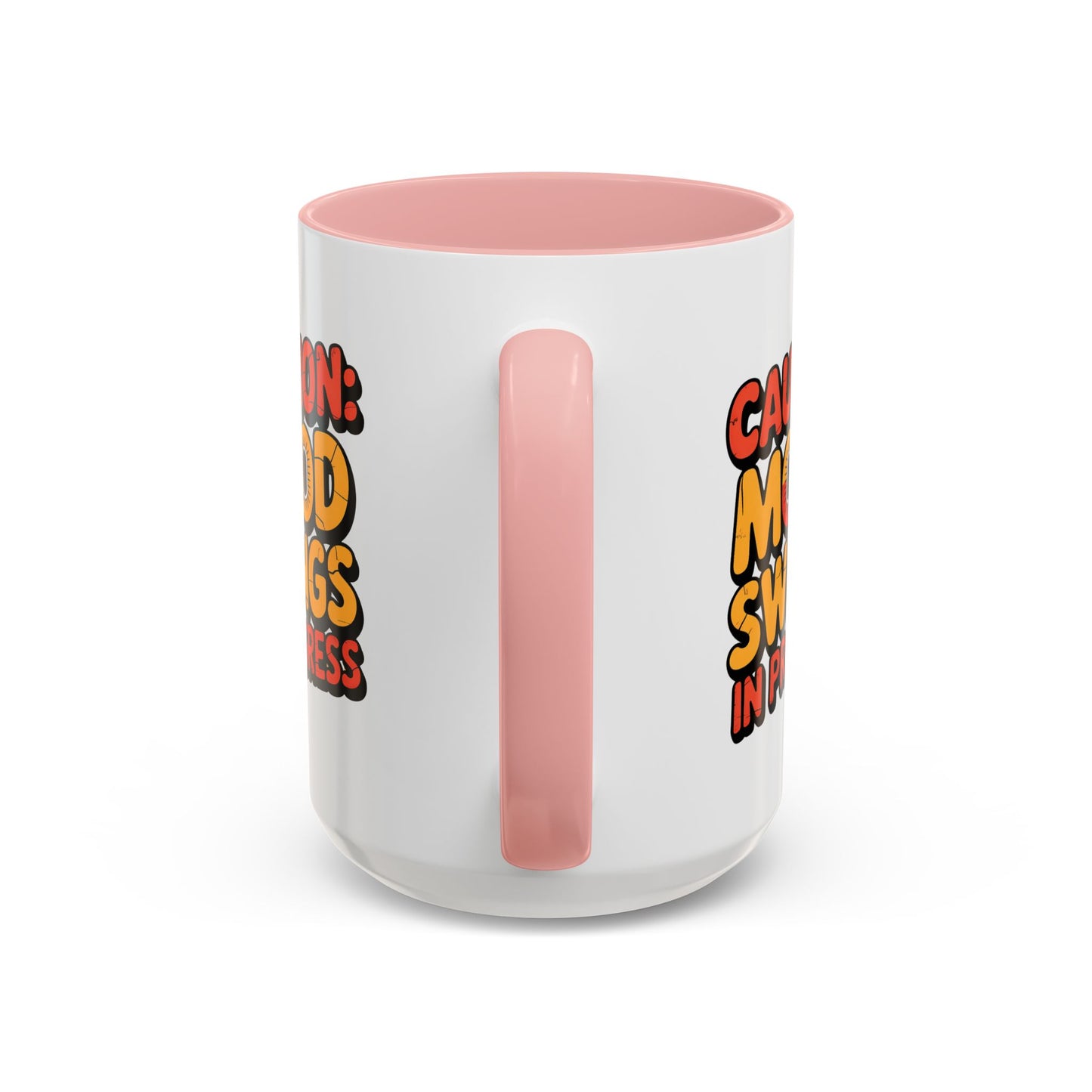 Humor Mug - Caution Mood Swings in Progress