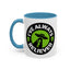 Alien Mug - I've Always Believed