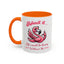 Humor Mug - Admit It Life Would Be Boring