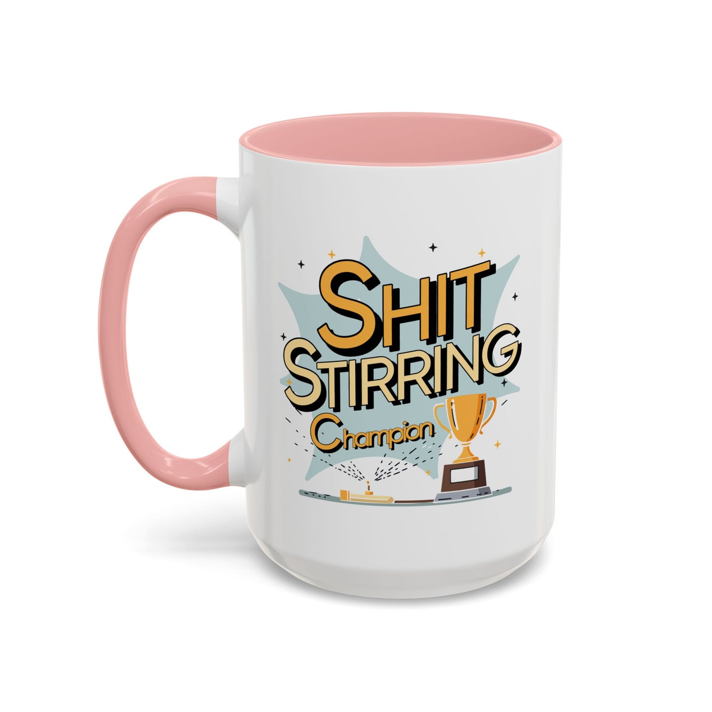 Adult Mug - Shit Stirring Champion