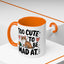Animal Mug - Too Cute To Be Mad At