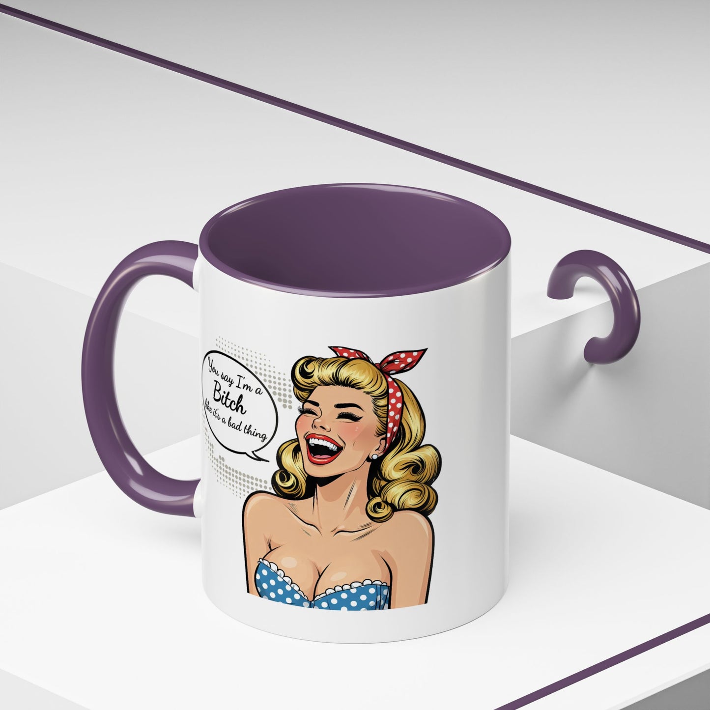 Adult Mug - You Say I'm a Bitch