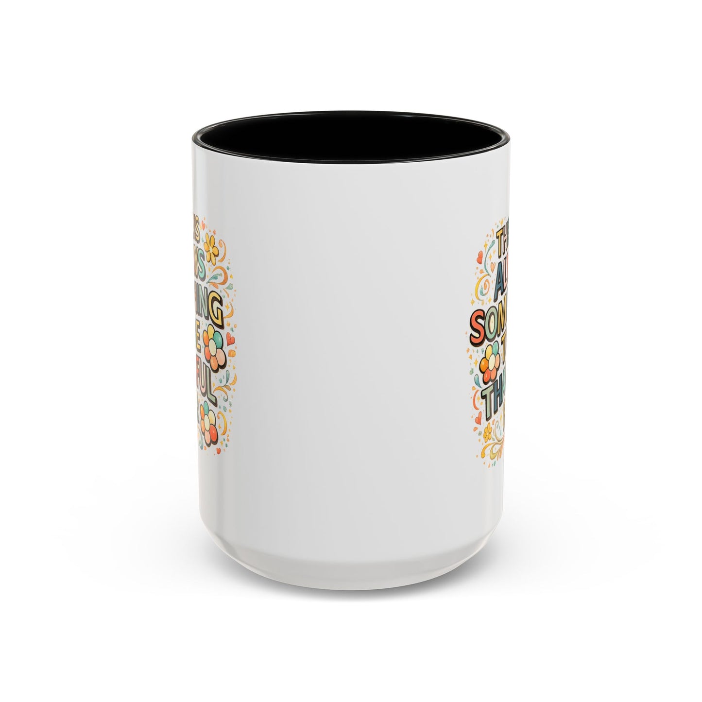 Wellness Mug - There is Always